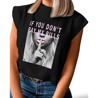 If You Don't Pay My Bills Print Casual Top - black