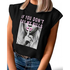 If You Don't Pay My Bills Print Casual Top - black