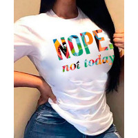 Nope Not Today Print Short Sleeve Casual T-shirt - white