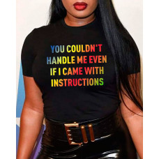 You Couldn't Handle Me Even If I Came With Instructions Print T-shirt - black